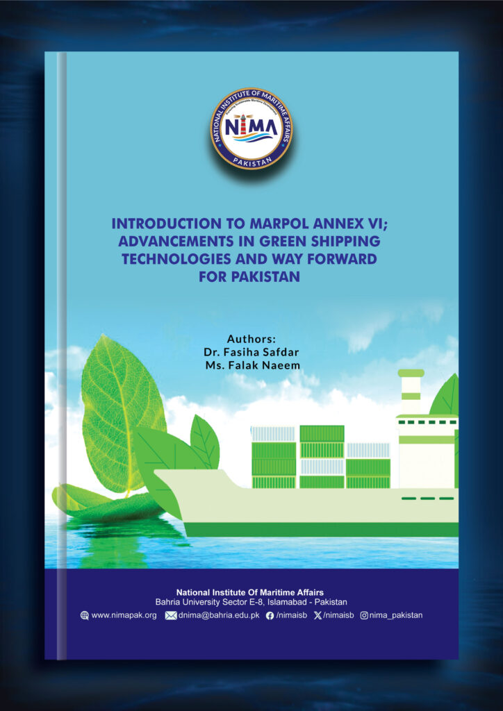 Introduction to MARPOL ANNEX VI; Advancements in Green Shipping Technologies and Way Forward for PAKISTAN